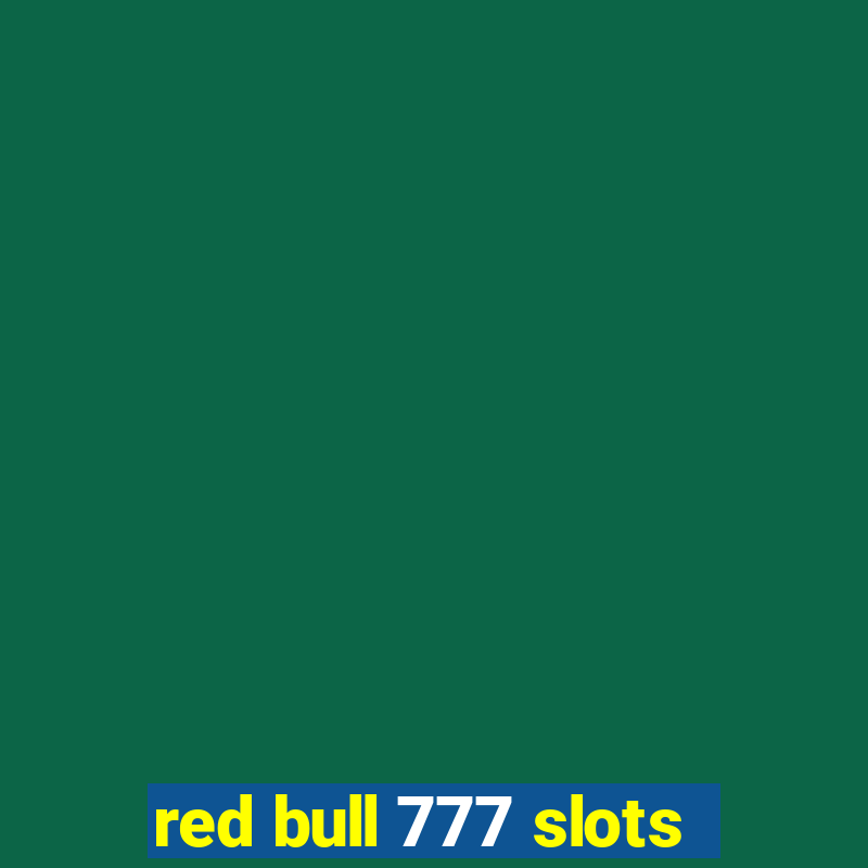 red bull 777 slots